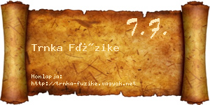 Trnka Füzike névjegykártya